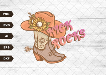 Kick Rocks Svg, Punchy Sublimation, Western Svg, Cowboy Boots Design, Western Tshirt Design, Western Grunge, Country Svg