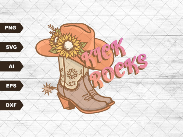 Kick rocks svg, punchy sublimation, western svg, cowboy boots design, western tshirt design, western grunge, country svg