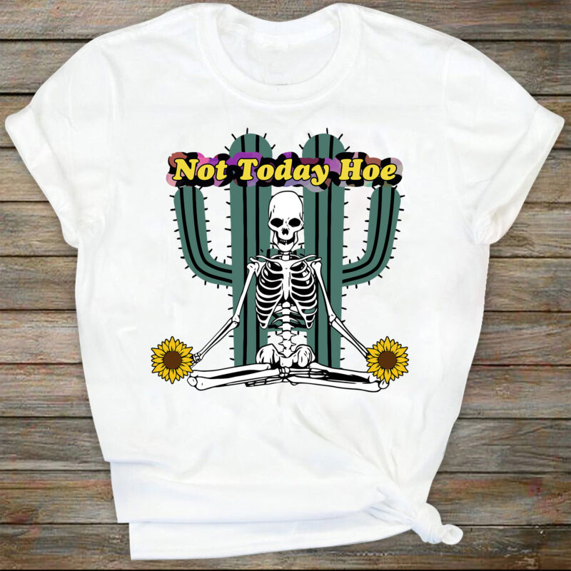 Not today hoe, skeleton SVG digital files | sublimation design, leopard print, skeleton and sunflower SVG