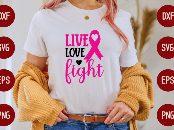 Live love fight t shirt vector graphic