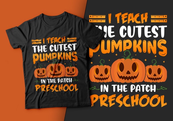I teach the cutest pumpkins in the patch preschool – halloween t shirt design, preschool t shirt, teacher t shirt,boo t shirt,halloween t shirts design,halloween svg design,good witch t-shirt design,boo