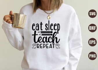 eat sleep teach repeat