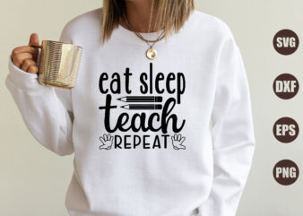 eat sleep teach repeat