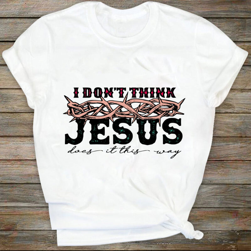 I Don’t Think Jesus Does it That Way Sublimation Design SVG Digital Download Printable Country Southern Guitar Christian Wings Rock Tattoo