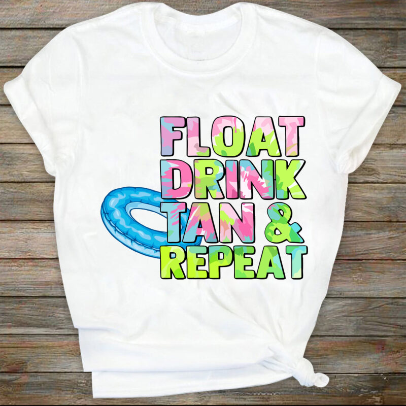 Float Drink Tan Repeat SVG | river SVG | lake SVG | day drinking SVG