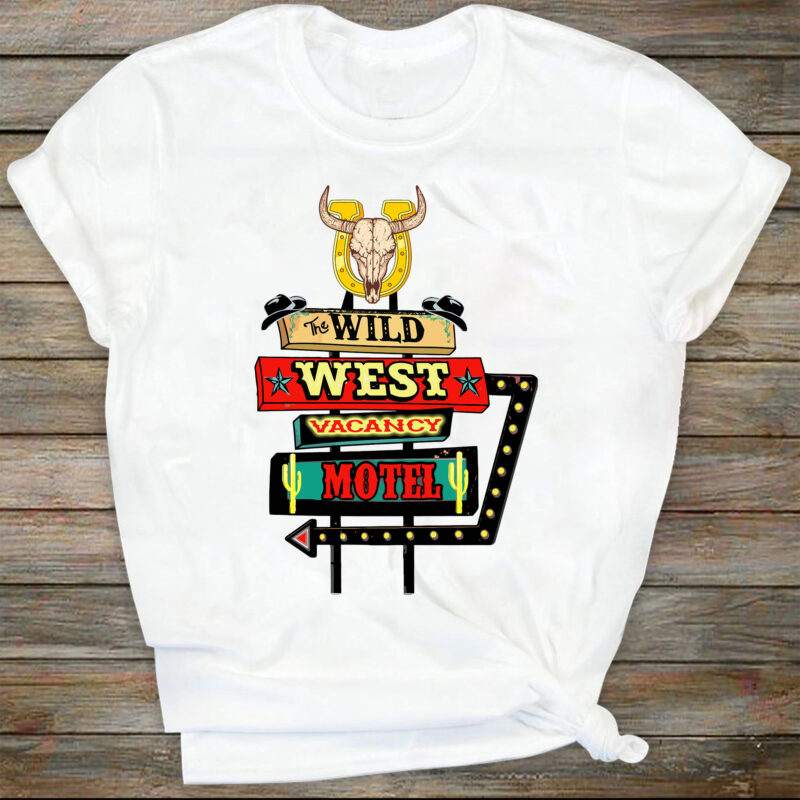Wild West Motel, Western Motel, Country Western Svg, Rodeo Shirt Design, Cowgirl, Cowboy, Sublimation Svg
