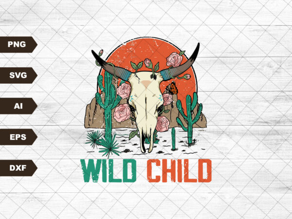 Wild child boho png, bull skull design, leopard print, cactus png, grunge effect, cowgirl png, cow skull
