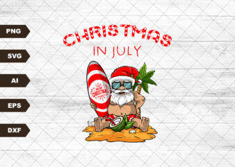 Christmas In July Summer Beach Svg, Summer Vibes Svg, Beach Vacation Svg, Holiday Svg, Tropical Svg, Svg, Png Files For Cricut Sublimation t shirt vector file