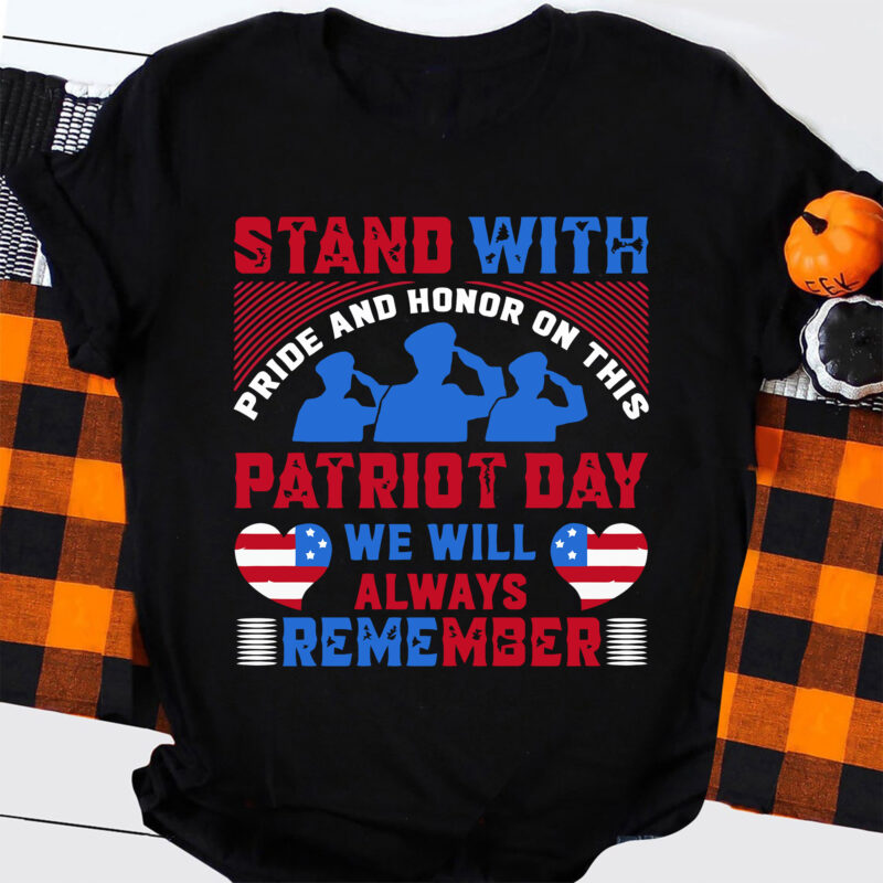Patriot Day We Will Always Remember Svg, September 11th, Patriot Day, American Flag 1776, Patriotic Svg, US Flag Svg, Patriot Shirt Design