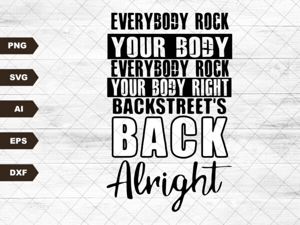 Backstreet boys everybody svg file, eps file, png file, jpg file,cricut cut file, svg file for cricut, svg, ai, png, dxf. eps t shirt template