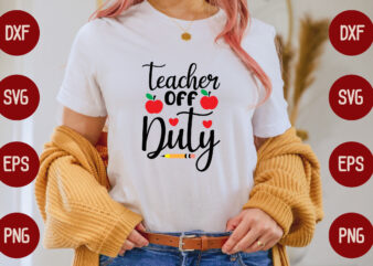 teacher off duty