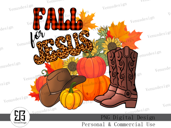 Fall for jesus fall sublimation download tshirt design