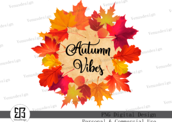 Autumn Vibes Letter Sublimation, Tshirt Design