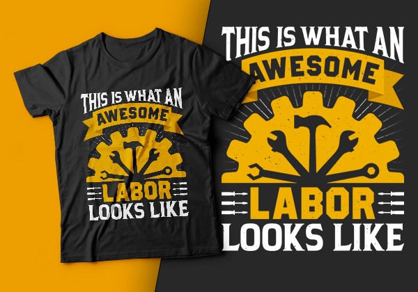 This is what an awesome labor looks like-usa labour day t-shirt design vector,labor t shirt design,labor svg t shirt,labor eps t shirt,labor ai t shirt,labor t shirt design bundle,labor png