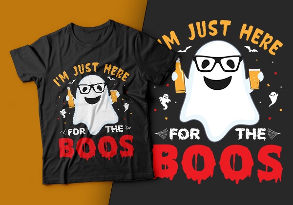 I’m just here for the boos – halloween t shirt design,boo t shirt,halloween t shirts design,halloween svg design,good witch t-shirt design,boo t-shirt design,halloween t shirt company design,mens halloween t shirt