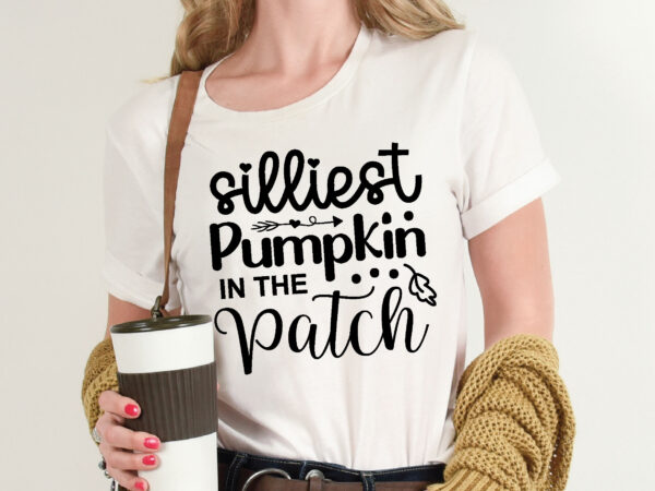 Silliest pumpkin in the patch t shirt template,pumpkin t shirt vector graphic,pumpkin t shirt design template,pumpkin t shirt vector graphic, pumpkin t shirt design for sale, pumpkin t shirt template,pumpkin