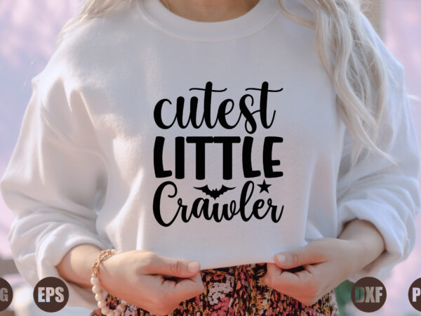 Cutest little crawler t shirt vector file