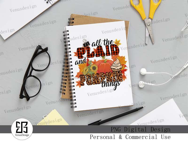 All The Plaid And Pumpkin Things PNG Tshirt Design