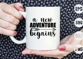 a new adventure begains t shirt vector