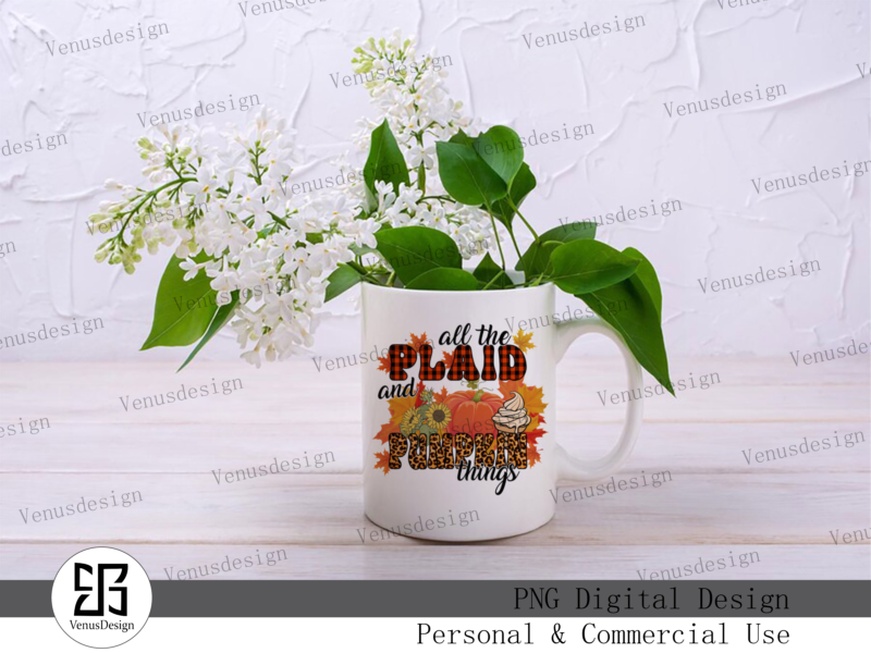 All The Plaid And Pumpkin Things PNG Tshirt Design