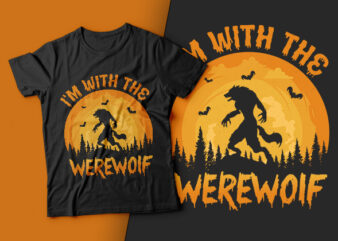 I’m With The Werewolf – werewolf t shirt design,halloween t shirt design,boo t shirt,halloween t shirts design,halloween svg design,good witch t-shirt design,boo t-shirt design,halloween t shirt company design,mens halloween t