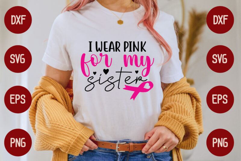 i wear pink for my sister