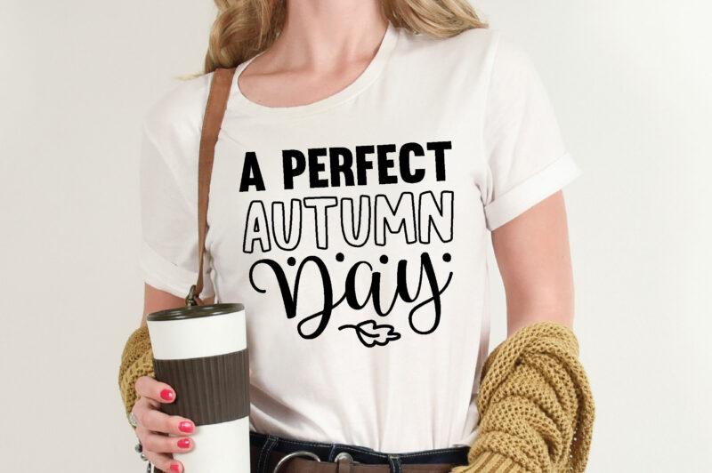 A Perfect Autumn Day t shirt template,Pumpkin t shirt vector graphic,Pumpkin t shirt design template,Pumpkin t shirt vector graphic, Pumpkin t shirt design for sale, Pumpkin t shirt template,Pumpkin for