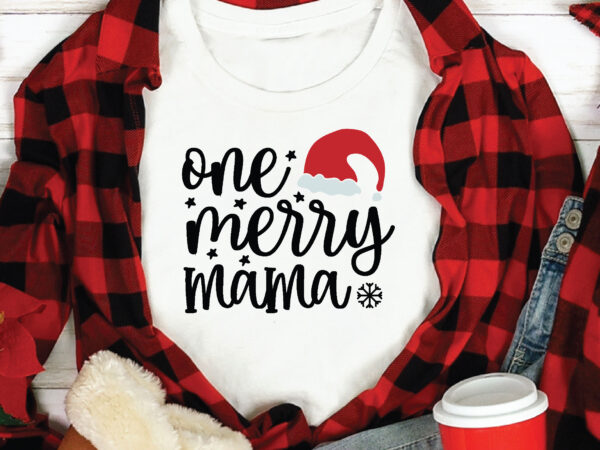 One merry mama, t shirt design template,christmas t shirt template bundle,christmas t shirt vectorgraphic,christmas t shirt design template,christmas t shirt vector graphic, christmas t shirt design for sale, christmas t