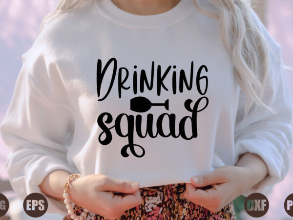 Drinking squad t shirt vector illustration