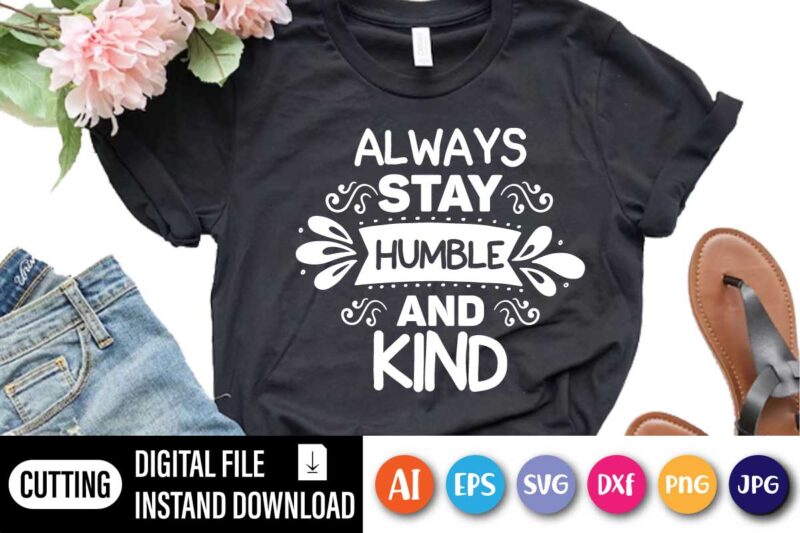 Always Stay Humble And Kind, Always Stay Humble and Kind Tim McGraw Lyrics Bella+Canvas Unisex Jersey Short Sleeve Tee