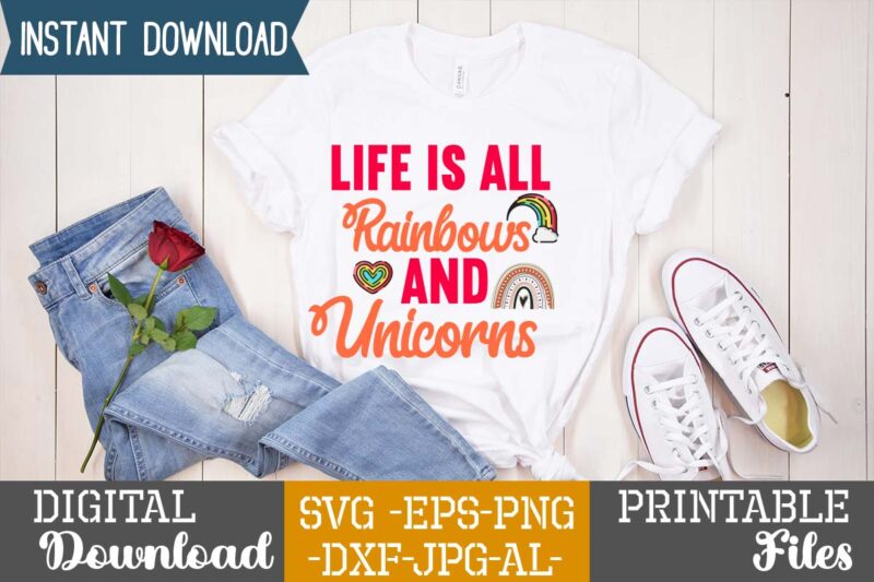 Life Is All Rainbows And Unicorns ,I’m the rainbow after the storm,rainbow svg bundle ,fall svg bundle , fall t-shirt design bundle , fall svg bundle quotes , funny fall