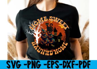 Home Sweet Haunted Home T-shirt Design,HALLOWEN T-SHIRT Design,Fall svg bundle , fall t-shirt design bundle , fall svg bundle quotes , funny fall svg bundle 20 design , fall svg bundle, autumn svg, hello fall svg, pumpkin patch svg, sweater weather svg, fall shirt svg, thanksgiving svg, dxf, fall sublimation,fall svg bundle, fall svg files for cricut, fall svg, happy fall svg, autumn svg bundle, svg designs, pumpkin svg, silhouette, cricut,fall svg, fall svg bundle, fall svg for shirts, autumn svg, autumn svg bundle, fall svg bundle, fall bundle, silhouette svg bundle, fall sign svg bundle, svg shirt designs, instant download bundle,pumpkin spice svg, thankful svg, blessed svg, hello pumpkin, cricut, silhouette,fall svg, happy fall svg, fall svg bundle, autumn svg bundle, svg designs, png, pumpkin svg, silhouette, cricut,fall svg bundle – fall svg for cricut – fall tee svg bundle – digital download,fall svg bundle, fall quotes svg, autumn svg, thanksgiving svg, pumpkin svg, fall clipart autumn, pumpkin spice, thankful, sign, shirt,fall svg, happy fall svg, fall svg bundle, autumn svg bundle, svg designs, png, pumpkin svg, silhouette, cricut,fall leaves bundle svg – instant digital download, svg, ai, dxf, eps, png, studio3, and jpg files included! fall, harvest, thanksgiving,fall svg bundle, fall pumpkin svg bundle, autumn svg bundle, fall cut file, thanksgiving cut file, fall svg, autumn svg, fall svg bundle , thanksgiving t-shirt design , funny fall t-shirt design , fall messy bun , meesy bun funny thanksgiving svg bundle , fall svg bundle, autumn svg, hello fall svg, pumpkin patch svg, sweater weather svg, fall shirt svg, thanksgiving svg, dxf, fall sublimation,fall svg bundle, fall svg files for cricut, fall svg, happy fall svg, autumn svg bundle, svg designs, pumpkin svg, silhouette, cricut,fall svg, fall svg bundle, fall svg for shirts, autumn svg, autumn svg bundle, fall svg bundle, fall bundle, silhouette svg bundle, fall sign svg bundle, svg shirt designs, instant download bundle,pumpkin spice svg, thankful svg, blessed svg, hello pumpkin, cricut, silhouette,fall svg, happy fall svg, fall svg bundle, autumn svg bundle, svg designs, png, pumpkin svg, silhouette, cricut,fall svg bundle – fall svg for cricut – fall tee svg bundle – digital download,fall svg bundle, fall quotes svg, autumn svg, thanksgiving svg, pumpkin svg, fall clipart autumn, pumpkin spice, thankful, sign, shirt,fall svg, happy fall svg, fall svg bundle, autumn svg bundle, svg designs, png, pumpkin svg, silhouette, cricut,fall leaves bundle svg – instant digital download, svg, ai, dxf, eps, png, studio3, and jpg files included! fall, harvest, thanksgiving,fall svg bundle, fall pumpkin svg bundle, autumn svg bundle, fall cut file, thanksgiving cut file, fall svg, autumn svg, pumpkin quotes svg,pumpkin svg design, pumpkin svg, fall svg, svg, free svg, svg format, among us svg, svgs, star svg, disney svg, scalable vector graphics, free svgs for cricut, star wars svg, freesvg, among us svg free, cricut svg, disney svg free, dragon svg, yoda svg, free disney svg, svg vector, svg graphics, cricut svg free, star wars svg free, jurassic park svg, train svg, fall svg free, svg love, silhouette svg, free fall svg, among us free svg, it svg, star svg free, svg website, happy fall yall svg, mom bun svg, among us cricut, dragon svg free, free among us svg, svg designer, buffalo plaid svg, buffalo svg, svg for website, toy story svg free, yoda svg free, a svg, svgs free, s svg, free svg graphics, feeling kinda idgaf ish today svg, disney svgs, cricut free svg, silhouette svg free, mom bun svg free, dance like frosty svg, disney world svg, jurassic world svg, svg cuts free, messy bun mom life svg, svg is a, designer svg, dory svg, messy bun mom life svg free, free svg disney, free svg vector, mom life messy bun svg, disney free svg, toothless svg, cup wrap svg, fall shirt svg, to infinity and beyond svg, nightmare before christmas cricut, t shirt svg free, the nightmare before christmas svg, svg skull, dabbing unicorn svg, freddie mercury svg, halloween pumpkin svg, valentine gnome svg, leopard pumpkin svg, autumn svg, among us cricut free, white claw svg free, educated vaccinated caffeinated dedicated svg, sawdust is man glitter svg, oh look another glorious morning svg, beast svg, happy fall svg, free shirt svg, distressed flag svg free, bt21 svg, among us svg cricut, among us cricut svg free, svg for sale, cricut among us, snow man svg, mamasaurus svg free, among us svg cricut free, cancer ribbon svg free, snowman faces svg, , christmas funny t-shirt design , christmas t-shirt design, christmas svg bundle ,merry christmas svg bundle , christmas t-shirt mega bundle , 20 christmas svg bundle , christmas vector tshirt, christmas svg bundle , christmas svg bunlde 20 , christmas svg cut file , christmas svg design christmas tshirt design, christmas shirt designs, merry christmas tshirt design, christmas t shirt design, christmas tshirt design for family, christmas tshirt designs 2021, christmas t shirt designs for cricut, christmas tshirt design ideas, christmas shirt designs svg, funny christmas tshirt designs, free christmas shirt designs, christmas t shirt design 2021, christmas party t shirt design, christmas tree shirt design, design your own christmas t shirt, christmas lights design tshirt, disney christmas design tshirt, christmas tshirt design app, christmas tshirt design agency, christmas tshirt design at home, christmas tshirt design app free, christmas tshirt design and printing, christmas tshirt design australia, christmas tshirt design anime t, christmas tshirt design asda, christmas tshirt design amazon t, christmas tshirt design and order, design a christmas tshirt, christmas tshirt design bulk, christmas tshirt design book, christmas tshirt design business, christmas tshirt design blog, christmas tshirt design business cards, christmas tshirt design bundle, christmas tshirt design business t, christmas tshirt design buy t, christmas tshirt design big w, christmas tshirt design boy, christmas shirt cricut designs, can you design shirts with a cricut, christmas tshirt design dimensions, christmas tshirt design diy, christmas tshirt design download, christmas tshirt design designs, christmas tshirt design dress, christmas tshirt design drawing, christmas tshirt design diy t, christmas tshirt design disney christmas tshirt design dog, christmas tshirt design dubai, how to design t shirt design, how to print designs on clothes, christmas shirt designs 2021, christmas shirt designs for cricut, tshirt design for christmas, family christmas tshirt design, merry christmas design for tshirt, christmas tshirt design guide, christmas tshirt design group, christmas tshirt design generator, christmas tshirt design game, christmas tshirt design guidelines, christmas tshirt design game t, christmas tshirt design graphic, christmas tshirt design girl, christmas tshirt design gimp t, christmas tshirt design grinch, christmas tshirt design how, christmas tshirt design history, christmas tshirt design houston, christmas tshirt design home, christmas tshirt design houston tx, christmas tshirt design help, christmas tshirt design hashtags, christmas tshirt design hd t, christmas tshirt design h&m, christmas tshirt design hawaii t, merry christmas and happy new year shirt design, christmas shirt design ideas, christmas tshirt design jobs, christmas tshirt design japan, christmas tshirt design jpg, christmas tshirt design job description, christmas tshirt design japan t, christmas tshirt design japanese t, christmas tshirt design jersey, christmas tshirt design jay jays, christmas tshirt design jobs remote, christmas tshirt design john lewis, christmas tshirt design logo, christmas tshirt design layout, christmas tshirt design los angeles, christmas tshirt design ltd, christmas tshirt design llc, christmas tshirt design lab, christmas tshirt design ladies, christmas tshirt design ladies uk, christmas tshirt design logo ideas, christmas tshirt design local t, how wide should a shirt design be, how long should a design be on a shirt, different types of t shirt design, christmas design on tshirt, christmas tshirt design program, christmas tshirt design placement, christmas tshirt design png, christmas tshirt design price, christmas tshirt design print, christmas tshirt design printer, christmas tshirt design pinterest, christmas tshirt design placement guide, christmas tshirt design psd, christmas tshirt design photoshop, christmas tshirt design quotes, christmas tshirt design quiz, christmas tshirt design questions, christmas tshirt design quality, christmas tshirt design qatar t, christmas tshirt design quotes t, christmas tshirt design quilt, christmas tshirt design quinn t, christmas tshirt design quick, christmas tshirt design quarantine, christmas tshirt design rules, christmas tshirt design reddit, christmas tshirt design red, christmas tshirt design redbubble, christmas tshirt design roblox, christmas tshirt design roblox t, christmas tshirt design resolution, christmas tshirt design rates, christmas tshirt design rubric, christmas tshirt design ruler, christmas tshirt design size guide, christmas tshirt design size, christmas tshirt design software, christmas tshirt design site, christmas tshirt design svg, christmas tshirt design studio, christmas tshirt design stores near me, christmas tshirt design shop, christmas tshirt design sayings, christmas tshirt design sublimation t, christmas tshirt design template, christmas tshirt design tool, christmas tshirt design tutorial, christmas tshirt design template free, christmas tshirt design target, christmas tshirt design typography, christmas tshirt design t-shirt, christmas tshirt design tree, christmas tshirt design tesco, t shirt design methods, t shirt design examples, christmas tshirt design usa, christmas tshirt design uk, christmas tshirt design us, christmas tshirt design ukraine, christmas tshirt design usa t, christmas tshirt design upload, christmas tshirt design unique t, christmas tshirt design uae, christmas tshirt design unisex, christmas tshirt design utah, christmas t shirt designs vector, christmas t shirt design vector free, christmas tshirt design website, christmas tshirt design wholesale, christmas tshirt design womens, christmas tshirt design with picture, christmas tshirt design web, christmas tshirt design with logo, christmas tshirt design walmart, christmas tshirt design with text, christmas tshirt design words, christmas tshirt design white, christmas tshirt design xxl, christmas tshirt design xl, christmas tshirt design xs, christmas tshirt design youtube, christmas tshirt design your own, christmas tshirt design yearbook, christmas tshirt design yellow, christmas tshirt design your own t, christmas tshirt design yourself, christmas tshirt design yoga t, christmas tshirt design youth t, christmas tshirt design zoom, christmas tshirt design zazzle, christmas tshirt design zoom background, christmas tshirt design zone, christmas tshirt design zara, christmas tshirt design zebra, christmas tshirt design zombie t, christmas tshirt design zealand, christmas tshirt design zumba, christmas tshirt design zoro t, christmas tshirt design 0-3 months, christmas tshirt design 007 t, christmas tshirt design 101, christmas tshirt design 1950s, christmas tshirt design 1978, christmas tshirt design 1971, christmas tshirt design 1996, christmas tshirt design 1987, christmas tshirt design 1957,, christmas tshirt design 1980s t, christmas tshirt design 1960s t, christmas tshirt design 11, christmas shirt designs 2022, christmas shirt designs 2021 family, christmas t-shirt design 2020, christmas t-shirt designs 2022, two color t-shirt design ideas, christmas tshirt design 3d, christmas tshirt design 3d print, christmas tshirt design 3xl, christmas tshirt design 3-4, christmas tshirt design 3xl t, christmas tshirt design 3/4 sleeve, christmas tshirt design 30th anniversary, christmas tshirt design 3d t, christmas tshirt design 3x, christmas tshirt design 3t, christmas tshirt design 5×7, christmas tshirt design 50th anniversary, christmas tshirt design 5k, christmas tshirt design 5xl, christmas tshirt design 50th birthday, christmas tshirt design 50th t, christmas tshirt design 50s, christmas tshirt design 5 t christmas tshirt design 5th grade christmas svg bundle home and auto, christmas svg bundle hair website christmas svg bundle hat, christmas svg bundle houses, christmas svg bundle heaven, christmas svg bundle id, christmas svg bundle images, christmas svg bundle identifier, christmas svg bundle install, christmas svg bundle images free, christmas svg bundle ideas, christmas svg bundle icons, christmas svg bundle in heaven, christmas svg bundle inappropriate, christmas svg bundle initial, christmas svg bundle jpg, christmas svg bundle january 2022, christmas svg bundle juice wrld, christmas svg bundle juice,, christmas svg bundle jar, christmas svg bundle juneteenth, christmas svg bundle jumper, christmas svg bundle jeep, christmas svg bundle jack, christmas svg bundle joy christmas svg bundle kit, christmas svg bundle kitchen, christmas svg bundle kate spade, christmas svg bundle kate, christmas svg bundle keychain, christmas svg bundle koozie, christmas svg bundle keyring, christmas svg bundle koala, christmas svg bundle kitten, christmas svg bundle kentucky, christmas lights svg bundle, cricut what does svg mean, christmas svg bundle meme, christmas svg bundle mp3, christmas svg bundle mp4, christmas svg bundle mp3 downloa,d christmas svg bundle myanmar, christmas svg bundle monthly, christmas svg bundle me, christmas svg bundle monster, christmas svg bundle mega christmas svg bundle pdf, christmas svg bundle png, christmas svg bundle pack, christmas svg bundle printable, christmas svg bundle pdf free download, christmas svg bundle ps4, christmas svg bundle pre order, christmas svg bundle packages, christmas svg bundle pattern, christmas svg bundle pillow, christmas svg bundle qvc, christmas svg bundle qr code, christmas svg bundle quotes, christmas svg bundle quarantine, christmas svg bundle quarantine crew, christmas svg bundle quarantine 2020, christmas svg bundle reddit, christmas svg bundle review, christmas svg bundle roblox, christmas svg bundle resource, christmas svg bundle round, christmas svg bundle reindeer, christmas svg bundle rustic, christmas svg bundle religious, christmas svg bundle rainbow, christmas svg bundle rugrats, christmas svg bundle svg christmas svg bundle sale christmas svg bundle star wars christmas svg bundle svg free christmas svg bundle shop christmas svg bundle shirts christmas svg bundle sayings christmas svg bundle shadow box, christmas svg bundle signs, christmas svg bundle shapes, christmas svg bundle template, christmas svg bundle tutorial, christmas svg bundle to buy, christmas svg bundle template free, christmas svg bundle target, christmas svg bundle trove, christmas svg bundle to install mode christmas svg bundle teacher, christmas svg bundle tree, christmas svg bundle tags, christmas svg bundle usa, christmas svg bundle usps, christmas svg bundle us, christmas svg bundle url,, christmas svg bundle using cricut, christmas svg bundle url present, christmas svg bundle up crossword clue, christmas svg bundles uk, christmas svg bundle with cricut, christmas svg bundle with logo, christmas svg bundle walmart, christmas svg bundle wizard101, christmas svg bundle worth it, christmas svg bundle websites, christmas svg bundle with name, christmas svg bundle wreath, christmas svg bundle wine glasses, christmas svg bundle words, christmas svg bundle xbox, christmas svg bundle xxl, christmas svg bundle xoxo, christmas svg bundle xcode, christmas svg bundle xbox 360, christmas svg bundle youtube, christmas svg bundle yellowstone, christmas svg bundle yoda, christmas svg bundle yoga, christmas svg bundle yeti, christmas svg bundle year, christmas svg bundle zip, christmas svg bundle zara, christmas svg bundle zip download, christmas svg bundle zip file, christmas svg bundle zelda, christmas svg bundle zodiac, christmas svg bundle 01, christmas svg bundle 02, christmas svg bundle 10, christmas svg bundle 100, christmas svg bundle 123, christmas svg bundle 1 smite, christmas svg bundle 1 warframe, christmas svg bundle 1st, christmas svg bundle 2022, christmas svg bundle 2021, christmas svg bundle 2020, christmas svg bundle 2018, christmas svg bundle 2 smite, christmas svg bundle 2020 merry, christmas svg bundle 2021 family, christmas svg bundle 2020 grinch, christmas svg bundle 2021 ornament, christmas svg bundle 3d, christmas svg bundle 3d model, christmas svg bundle 3d print, christmas svg bundle 34500, christmas svg bundle 35000, christmas svg bundle 3d layered, christmas svg bundle 4×6, christmas svg bundle 4k, christmas svg bundle 420, what is a blue christmas, christmas svg bundle 8×10, christmas svg bundle 80000, christmas svg bundle 9×12, ,christmas svg bundle ,svgs,quotes-and-sayings,food-drink,print-cut,mini-bundles,on-sale,christmas svg bundle, farmhouse christmas svg, farmhouse christmas, farmhouse sign svg, christmas for cricut, winter svg,merry christmas svg, tree & snow silhouette round sign design cricut, santa svg, christmas svg png dxf, christmas round svg,christmas svg, merry christmas svg, merry christmas saying svg, christmas clip art, christmas cut files, cricut, silhouette cut filelove my gnomies tshirt design,love my gnomies svg design, happy halloween svg cut files,happy halloween tshirt design, tshirt design,gnome sweet gnome svg,gnome tshirt design, gnome vector tshirt, gnome graphic tshirt design, gnome tshirt design bundle,gnome tshirt png,christmas tshirt design,christmas svg design,gnome svg bundle,188 halloween svg bundle, 3d t-shirt design, 5 nights at freddy’s t shirt, 5 scary things, 80s horror t shirts, 8th grade t-shirt design ideas, 9th hall shirts, a gnome shirt, a nightmare on elm street t shirt, adult christmas shirts, amazon gnome shirt,christmas svg bundle ,svgs,quotes-and-sayings,food-drink,print-cut,mini-bundles,on-sale,christmas svg bundle, farmhouse christmas svg, farmhouse christmas, farmhouse sign svg, christmas for cricut, winter svg,merry christmas svg, tree & snow silhouette round sign design cricut, santa svg, christmas svg png dxf, christmas round svg,christmas svg, merry christmas svg, merry christmas saying svg, christmas clip art, christmas cut files, cricut, silhouette cut filelove my gnomies tshirt design,love my gnomies svg design, happy halloween svg cut files,happy halloween tshirt design, tshirt design,gnome sweet gnome svg,gnome tshirt design, gnome vector tshirt, gnome graphic tshirt design, gnome tshirt design bundle,gnome tshirt png,christmas tshirt design,christmas svg design,gnome svg bundle,188 halloween svg bundle, 3d t-shirt design, 5 nights at freddy’s t shirt, 5 scary things, 80s horror t shirts, 8th grade t-shirt design ideas, 9th hall shirts, a gnome shirt, a nightmare on elm street t shirt, adult christmas shirts, amazon gnome shirt, amazon gnome t-shirts, american horror story t shirt designs the dark horr, american horror story t shirt near me, american horror t shirt, amityville horror t shirt, arkham horror t shirt, art astronaut stock, art astronaut vector, art png astronaut, asda christmas t shirts, astronaut back vector, astronaut background, astronaut child, astronaut flying vector art, astronaut graphic design vector, astronaut hand vector, astronaut head vector, astronaut helmet clipart vector, astronaut helmet vector, astronaut helmet vector illustration, astronaut holding flag vector, astronaut icon vector, astronaut in space vector, astronaut jumping vector, astronaut logo vector, astronaut mega t shirt bundle, astronaut minimal vector, astronaut pictures vector, astronaut pumpkin tshirt design, astronaut retro vector, astronaut side view vector, astronaut space vector, astronaut suit, astronaut svg bundle, astronaut t shir design bundle, astronaut t shirt design, astronaut t-shirt design bundle, astronaut vector, astronaut vector drawing, astronaut vector free, astronaut vector graphic t shirt design on sale, astronaut vector images, astronaut vector line, astronaut vector pack, astronaut vector png, astronaut vector simple astronaut, astronaut vector t shirt design png, astronaut vector tshirt design, astronot vector image, autumn svg, b movie horror t shirts, best selling shirt designs, best selling t shirt designs, best selling t shirts designs, best selling tee shirt designs, best selling tshirt design, best t shirt designs to sell, big gnome t shirt, black christmas horror t shirt, black santa shirt, boo svg, buddy the elf t shirt, buy art designs, buy design t shirt, buy designs for shirts, buy gnome shirt, buy graphic designs for t shirts, buy prints for t shirts, buy shirt designs, buy t shirt design bundle, buy t shirt designs online, buy t shirt graphics, buy t shirt prints, buy tee shirt designs, buy tshirt design, buy tshirt designs online, buy tshirts designs, cameo, camping gnome shirt, candyman horror t shirt, cartoon vector, cat christmas shirt, chillin with my gnomies svg cut file, chillin with my gnomies svg design, chillin with my gnomies tshirt design, chrismas quotes, christian christmas shirts, christmas clipart, christmas gnome shirt, christmas gnome t shirts, christmas long sleeve t shirts, christmas nurse shirt, christmas ornaments svg, christmas quarantine shirts, christmas quote svg, christmas quotes t shirts, christmas sign svg, christmas svg, christmas svg bundle, christmas svg design, christmas svg quotes, christmas t shirt womens, christmas t shirts amazon, christmas t shirts big w, christmas t shirts ladies, christmas tee shirts, christmas tee shirts for family, christmas tee shirts womens, christmas tshirt, christmas tshirt design, christmas tshirt mens, christmas tshirts for family, christmas tshirts ladies, christmas vacation shirt, christmas vacation t shirts, cool halloween t-shirt designs, cool space t shirt design, crazy horror lady t shirt little shop of horror t shirt horror t shirt merch horror movie t shirt, cricut, cricut design space t shirt, cricut design space t shirt template, cricut design space t-shirt template on ipad, cricut design space t-shirt template on iphone, cut file cricut, david the gnome t shirt, dead space t shirt, design art for t shirt, design t shirt vector, designs for sale, designs to buy, die hard t shirt, different types of t shirt design, digital, disney christmas t shirts, disney horror t shirt, diver vector astronaut, dog halloween t shirt designs, download tshirt designs, drink up grinches shirt, dxf eps png, easter gnome shirt, eddie rocky horror t shirt horror t-shirt friends horror t shirt horror film t shirt folk horror t shirt, editable t shirt design bundle, editable t-shirt designs, editable tshirt designs, elf christmas shirt, elf gnome shirt, elf shirt, elf t shirt, elf t shirt asda, elf tshirt, etsy gnome shirts, expert horror t shirt, fall svg, family christmas shirts, family christmas shirts 2020, family christmas t shirts, floral gnome cut file, flying in space vector, fn gnome shirt, free t shirt design download, free t shirt design vector, friends horror t shirt uk, friends t-shirt horror characters, fright night shirt, fright night t shirt, fright rags horror t shirt, funny christmas svg bundle, funny christmas t shirts, funny family christmas shirts, funny gnome shirt, funny gnome shirts, funny gnome t-shirts, funny holiday shirts, funny mom svg, funny quotes svg, funny skulls shirt, garden gnome shirt, garden gnome t shirt, garden gnome t shirt canada, garden gnome t shirt uk, getting candy wasted svg design, getting candy wasted tshirt design, ghost svg, girl gnome shirt, girly horror movie t shirt, gnome, gnome alone t shirt, gnome bundle, gnome child runescape t shirt, gnome child t shirt, gnome chompski t shirt, gnome face tshirt, gnome fall t shirt, gnome gifts t shirt, gnome graphic tshirt design, gnome grown t shirt, gnome halloween shirt, gnome long sleeve t shirt, gnome long sleeve t shirts, gnome love tshirt, gnome monogram svg file, gnome patriotic t shirt, gnome print tshirt, gnome rhone t shirt, gnome runescape shirt, gnome shirt, gnome shirt amazon, gnome shirt ideas, gnome shirt plus size, gnome shirts, gnome slayer tshirt, gnome svg, gnome svg bundle, gnome svg bundle free, gnome svg bundle on sell design, gnome svg bundle quotes, gnome svg cut file, gnome svg design, gnome svg file bundle, gnome sweet gnome svg, gnome t shirt, gnome t shirt australia, gnome t shirt canada, gnome t shirt designs, gnome t shirt etsy, gnome t shirt ideas, gnome t shirt india, gnome t shirt nz, gnome t shirts, gnome t shirts and gifts, gnome t shirts brooklyn, gnome t shirts canada, gnome t shirts for christmas, gnome t shirts uk, gnome t-shirt mens, gnome truck svg, gnome tshirt bundle, gnome tshirt bundle png, gnome tshirt design, gnome tshirt design bundle, gnome tshirt mega bundle, gnome tshirt png, gnome vector tshirt, gnome vector tshirt design, gnome wreath svg, gnome xmas t shirt, gnomes bundle svg, gnomes svg files, goosebumps horrorland t shirt, goth shirt, granny horror game t-shirt, graphic horror t shirt, graphic tshirt bundle, graphic tshirt designs, graphics for tees, graphics for tshirts, graphics t shirt design, gravity falls gnome shirt, grinch long sleeve shirt, grinch shirts, grinch t shirt, grinch t shirt mens, grinch t shirt women’s, grinch tee shirts, h&m horror t shirts, hallmark christmas movie watching shirt, hallmark movie watching shirt, hallmark shirt, hallmark t shirts, halloween 3 t shirt, halloween bundle, halloween clipart, halloween cut files, halloween design ideas, halloween design on t shirt, halloween horror nights t shirt, halloween horror nights t shirt 2021, halloween horror t shirt, halloween png, halloween shirt, halloween shirt svg, halloween skull letters dancing print t-shirt designer, halloween svg, halloween svg bundle, halloween svg cut file, halloween t shirt design, halloween t shirt design ideas, halloween t shirt design templates, halloween toddler t shirt designs, halloween tshirt bundle, halloween tshirt design, halloween vector, hallowen party no tricks just treat vector t shirt design on sale, hallowen t shirt bundle, hallowen tshirt bundle, hallowen vector graphic t shirt design, hallowen vector graphic tshirt design, hallowen vector t shirt design, hallowen vector tshirt design on sale, haloween silhouette, hammer horror t shirt, happy halloween svg, happy hallowen tshirt design, happy pumpkin tshirt design on sale, high school t shirt design ideas, highest selling t shirt design, holiday gnome svg bundle, holiday svg, holiday truck bundle winter svg bundle, horror anime t shirt, horror business t shirt, horror cat t shirt, horror characters t-shirt, horror christmas t shirt, horror express t shirt, horror fan t shirt, horror holiday t shirt, horror horror t shirt, horror icons t shirt, horror last supper t-shirt, horror manga t shirt, horror movie t shirt apparel, horror movie t shirt black and white, horror movie t shirt cheap, horror movie t shirt dress, horror movie t shirt hot topic, horror movie t shirt redbubble, horror nerd t shirt, horror t shirt, horror t shirt amazon, horror t shirt bandung, horror t shirt box, horror t shirt canada, horror t shirt club, horror t shirt companies, horror t shirt designs, horror t shirt dress, horror t shirt hmv, horror t shirt india, horror t shirt roblox, horror t shirt subscription, horror t shirt uk, horror t shirt websites, horror t shirts, horror t shirts amazon, horror t shirts cheap, horror t shirts near me, horror t shirts roblox, horror t shirts uk, how much does it cost to print a design on a shirt, how to design t shirt design, how to get a design off a shirt, how to trademark a t shirt design, how wide should a shirt design be, humorous skeleton shirt, i am a horror t shirt, iskandar little astronaut vector, j horror theater, jack skellington shirt, jack skellington t shirt, japanese horror movie t shirt, japanese horror t shirt, jolliest bunch of christmas vacation shirt, k halloween costumes, kng shirts, knight shirt, knight t shirt, knight t shirt design, ladies christmas tshirt, long sleeve christmas shirts, love astronaut vector, m night shyamalan scary movies, mama claus shirt, matching christmas shirts, matching christmas t shirts, matching family christmas shirts, matching family shirts, matching t shirts for family, meateater gnome shirt, meateater gnome t shirt, mele kalikimaka shirt, mens christmas shirts, mens christmas t shirts, mens christmas tshirts, mens gnome shirt, mens grinch t shirt, mens xmas t shirts, merry christmas shirt, merry christmas svg, merry christmas t shirt, misfits horror business t shirt, most famous t shirt design, mr gnome shirt, mushroom gnome shirt, mushroom svg, nakatomi plaza t shirt, naughty christmas t shirts, night city vector tshirt design, night of the creeps shirt, night of the creeps t shirt, night party vector t shirt design on sale, night shift t shirts, nightmare before christmas shirts, nightmare before christmas t shirts, nightmare on elm street 2 t shirt, nightmare on elm street 3 t shirt, nightmare on elm street t shirt, nurse gnome shirt, office space t shirt, old halloween svg, or t shirt horror t shirt eu rocky horror t shirt etsy, outer space t shirt design, outer space t shirts, pattern for gnome shirt, peace gnome shirt, photoshop t shirt design size, photoshop t-shirt design, plus size christmas t shirts, png files for cricut, premade shirt designs, print ready t shirt designs, pumpkin svg, pumpkin t-shirt design, pumpkin tshirt design, pumpkin vector tshirt design, pumpkintshirt bundle, purchase t shirt designs, quotes, rana creative, reindeer t shirt, retro space t shirt designs, roblox t shirt scary, rocky horror inspired t shirt, rocky horror lips t shirt, rocky horror picture show t-shirt hot topic, rocky horror t shirt next day delivery, rocky horror t-shirt dress, rstudio t shirt, santa claws shirt, santa gnome shirt, santa svg, santa t shirt, sarcastic svg, scarry, scary cat t shirt design, scary design on t shirt, scary halloween t shirt designs, scary movie 2 shirt, scary movie t shirts, scary movie t shirts v neck t shirt nightgown, scary night vector tshirt design, scary shirt, scary t shirt, scary t shirt design, scary t shirt designs, scary t shirt roblox, scary t-shirts, scary teacher 3d dress cutting, scary tshirt design, screen printing designs for sale, shirt artwork, shirt design download, shirt design graphics, shirt design ideas, shirt designs for sale, shirt graphics, shirt prints for sale, shirt space customer service, shitters full shirt, shorty’s t shirt scary movie 2, silhouette, skeleton shirt, skull t-shirt, snowflake t shirt, snowman svg, snowman t shirt, spa t shirt designs, space cadet t shirt design, space cat t shirt design, space illustation t shirt design, space jam design t shirt, space jam t shirt designs, space requirements for cafe design, space t shirt design png, space t shirt toddler, space t shirts, space t shirts amazon, space theme shirts t shirt template for design space, space themed button down shirt, space themed t shirt design, space war commercial use t-shirt design, spacex t shirt design, squarespace t shirt printing, squarespace t shirt store, star wars christmas t shirt, stock t shirt designs, svg cut for cricut, t shirt american horror story, t shirt art designs, t shirt art for sale, t shirt art work, t shirt artwork, t shirt artwork design, t shirt artwork for sale, t shirt bundle design, t shirt design bundle download, t shirt design bundles for sale, t shirt design ideas quotes, t shirt design methods, t shirt design pack, t shirt design space, t shirt design space size, t shirt design template vector, t shirt design vector png, t shirt design vectors, t shirt designs download, t shirt designs for sale, t shirt designs that sell, t shirt graphics download, t shirt grinch, t shirt print design vector, t shirt printing bundle, t shirt prints for sale, t shirt techniques, t shirt template on design space, t shirt vector art, t shirt vector design free, t shirt vector design free download, t shirt vector file, t shirt vector images, t shirt with horror on it, t-shirt design bundles, t-shirt design for commercial use, t-shirt design for halloween, t-shirt design package, t-shirt vectors, teacher christmas shirts, tee shirt designs for sale, tee shirt graphics, tee t-shirt meaning, tesco christmas t shirts, the grinch shirt, the grinch t shirt, the horror project t shirt, the horror t shirts, this is my christmas pajama shirt, this is my hallmark christmas movie watching shirt, tk t shirt price, treats t shirt design, trollhunter gnome shirt, truck svg bundle, tshirt artwork, tshirt bundle, tshirt bundles, tshirt by design, tshirt design bundle, tshirt design buy, tshirt design download, tshirt design for sale, tshirt design pack, tshirt design vectors, tshirt designs, tshirt designs that sell, tshirt graphics, tshirt net, tshirt png designs, tshirtbundles, ugly christmas shirt, ugly christmas t shirt, universe t shirt design, v no shirt, valentine gnome shirt, valentine gnome t shirts, vector ai, vector art t shirt design, vector astronaut, vector astronaut graphics vector, vector astronaut vector astronaut, vector beanbeardy deden funny astronaut, vector black astronaut, vector clipart astronaut, vector designs for shirts, vector download, vector gambar, vector graphics for t shirts, vector images for tshirt design, vector shirt designs, vector svg astronaut, vector tee shirt, vector tshirts, vector vecteezy astronaut vintage, vintage gnome shirt, vintage halloween svg, vintage halloween t-shirts, wham christmas t shirt, wham last christmas t shirt, what are the dimensions of a t shirt design, winter quote svg, winter svg, witch, witch svg, witches vector tshirt design, women’s gnome shirt, womens christmas shirts, womens christmas tshirt, womens grinch shirt, womens xmas t shirts, xmas shirts, xmas svg, xmas t shirts, xmas t shirts asda, xmas t shirts for family, xmas t shirts next, you serious clark shirt,adventure svg, awesome camping ,t-shirt baby, camping t shirt big, camping bundle ,svg boden camping, t shirt cameo camp, life svg camp lovers, gift camp svg camper, svg campfire ,svg campground svg, camping and beer, t shirt camping bear, t shirt camping, bucket cut file designs, camping buddies ,t shirt camping, bundle svg camping, chic t shirt camping, chick t shirt camping, christmas t shirt ,camping cousins, t shirt camping crew, t shirt camping cut, files camping for beginners, t shirt camping for ,beginners t shirt jason, camping friends t shirt, camping funny t shirt, designs camping gift, t shirt camping grandma, t shirt camping, group t shirt, camping hair don’t, care t shirt camping, husband t shirt camping, is in tents t shirt, camping is my, therapy t shirt, camping lady t shirt, camping life svg ,camping life t shirt, camping lovers t ,shirt camping pun, t shirt camping, quotes svg camping, quotes t shirt ,t-shirt camping, queen camping ,roept me t shirt, camping screen print, t shirt camping ,shirt design camping sign svg, camping squad t shirt camping, svg ,camping svg bundle, camping t shirt camping ,t shirt amazon camping ,t shirt design camping, t shirt design ,ideas, camping t shirt, herren camping ,t shirt männer, camping t shirt mens, camping t shirt plus, size camping ,t shirt sayings, camping t shirt, slogans camping, t shirt uk camping, t shirt wc rol, camping t shirt, women’s camping ,t shirt svg camping ,t shirts ,camping t shirts, amazon camping ,t shirts australia camping, t shirts camping, t shirt ideas, camping t shirts canada, camping t shirts for, family camping t shirts, for sale ,camping t shirts ,funny camping t shirts ,funny womens camping, t shirts ladies camping, t shirts nz camping, t shirts womens, camping t-shirt kinder, camping tee shirts, designs camping tee ,shirts for sale ,camping tent tee shirts, camping themed tee, shirts camping trip ,t shirt designs camping ,with dogs t shirt camping, with steve t shirt,carry on camping, t shirt childrens, camping t shirt, crazy camping, lady t shirt, cricut cut files, design your ,own camping ,t shirt, digital disney, camping t shirt drunk, camping t shirt dxf, dxf eps png eps, family camping t-shirt, ideas funny camping, shirts funny camping, svg funny camping t-shirt, sayings funny camping, t-shirts canada go ,camping mens t-shirt, gone camping t shirt, gx1000 camping t shirt, hand drawn svg happy, camper, svg happy ,campers svg bundle, happy camping, t shirt i hate camping ,t shirt i love camping, t shirt i love not ,camping t shirt, keep it simple ,camping t shirt ,let’s go camping ,t shirt life is, good camping t shirt ,lnstant download, marushka camping hooded, t-shirt mens ,camping t shirt etsy, mens vintage camping ,t shirt nike camping ,t shirt north face, camping t-shirt, outdoors svg png,sima crafts rv camp, signs rv camping, t shirt s’mores svg, silhouette snoopy, camping t shirt, summer svg summertime, adventure svg ,svg svg files, for camping ,t shirt aufdruck camping ,t shirt camping heks t shirt, camping opa t shirt, camping, paradis t shirt, camping und, wein t shirt for, camping t shirt, hot dog camping t shirt, patrick camping t shirt, patrick chirac ,camping t shirt, personnalisé camping, t-shirt camping ,t-shirt camping-car ,amazon t-shirt mit, camping tent svg, toddler camping ,t shirt toasted, camping t shirt, travel trailer png, clipart trees ,svg tshirt ,v neck camping ,t shirts vacation ,svg vintage camping ,t shirt we’re more than just, camping, friends we’re ,like a really, small gang ,t-shirt wild camping, t shirt wine and ,camping t shirt, youth, camping t shirt,camping svg design,cut file ,on sell design.camping super werk design,bundle camper svg ,happy camper svg,camper life svg,camping svg ,camping bundle, camping clipart,adventure svg,instant download,dxf,eps,png,camping bundle svg, camp svg, hand drawn svg, tent svg, camper svg, outdoors svg, smores svg, trees svg, cut files, svg, png, dxf, eps,camping svg bundle, camp life svg, campfire svg, png, silhouette, cricut, cameo, digital, vacation svg, camping shirt design,camper svg bundle, camping svg, camper trailer svg, camper van svg, clip art, design for shirts, cut file for cricut, silhouette, dxf, png,camping svg bundle, png, dxf, eps cut file cricut silhouette,camping svg bundle, camp life svg, campfire svg, dxf eps png, silhouette, cricut, cameo, digital, vacation svg, camping shirt design,camping svg files. camping quote svg. camp life svg, camping quotes svg, camp svg, hunting svg, forest svg, wild svg, hunt svg,,camping svg bundle, camping clipart, camping svg cut files for cricut, camp life svg, camper svg,60design free,sima crafts.camping t shirt funny camping shirts, camping tshirt, camping tee shirts, family camping shirts, camping t shirts funny, camping t shirt design, camping tees, camper t shirt designs, cute camping shirts i love camping shirt, personalized camping shirts, funny family camping shirts, i love camping t shirt, camping family shirts, camping themed t shirts, family camping shirt designs, camping tee shirt designs, funny camping tee shirts, men’s camping t shirts, mens funny camping shirts, family camping t shirts, custom camping shirts, camping funny shirts, camping themed shirts, cool camping shirts, funny camping tshirt, personalized camping t shirts, funny mens camping shirts, camping t shirts for women, let’s go camping shirt, best camping t shirts, camping tshirt design, funny camping shirts for men, camping shirt design, t shirts for camping, let’s go camping t shirt, funny camping clothes, mens camping tee shirts, funny camping tees, t shirt i love camping, camping tee shirts for sale, custom camping t shirts, cheap camping t shirts, camping tshirts men, cute camping t shirts, love camping shirt, family camping tee shirts, camping themed tshirts,