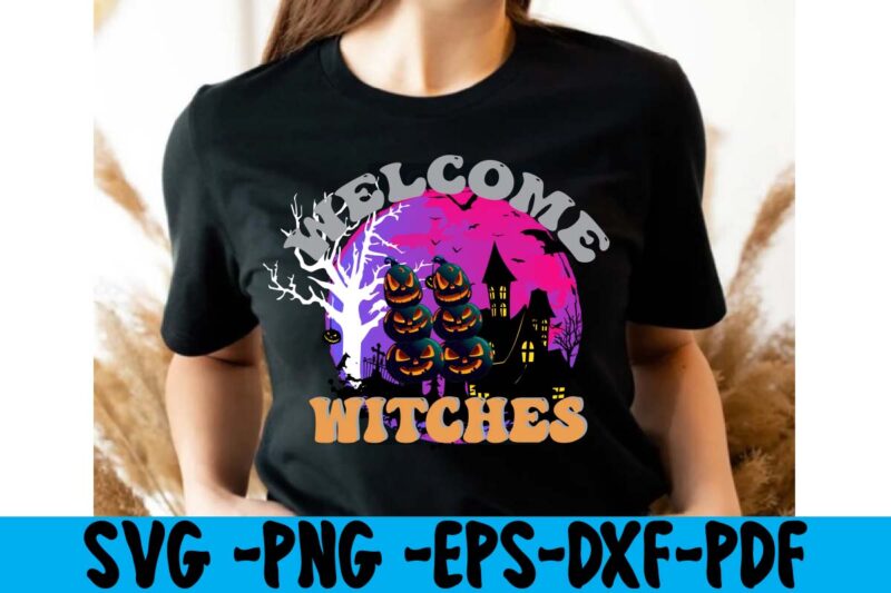 Welcome Witches T-shirt Design,HALLOWEN T-SHIRT Design,Fall svg bundle , fall t-shirt design bundle , fall svg bundle quotes , funny fall svg bundle 20 design , fall svg bundle, autumn