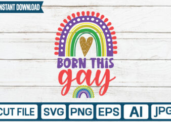 Born This Gay svg vector t-shirt design,Rainbow SVG, Rainbow SVG Bundle, Rainbow png, Colorful Rainbow Svg, Rainbow Clipart, Png Dxf Pdf, Cut Files for Cricut,Bright Rainbow SVG,Colorful Rainbow,Cut files,Kids,Birthday,EPS,PNG,Printable,Cricut,Silhouette,Commercial use,Instant