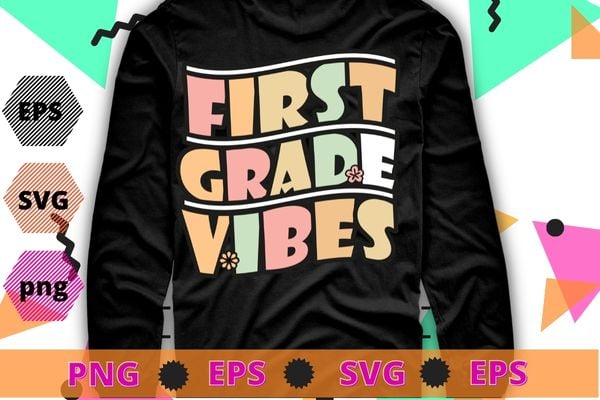 Back To School First Grade Vibes Retro Teacher Women Kids T-Shirt design svg, School funny, pincil, book, back to school vector