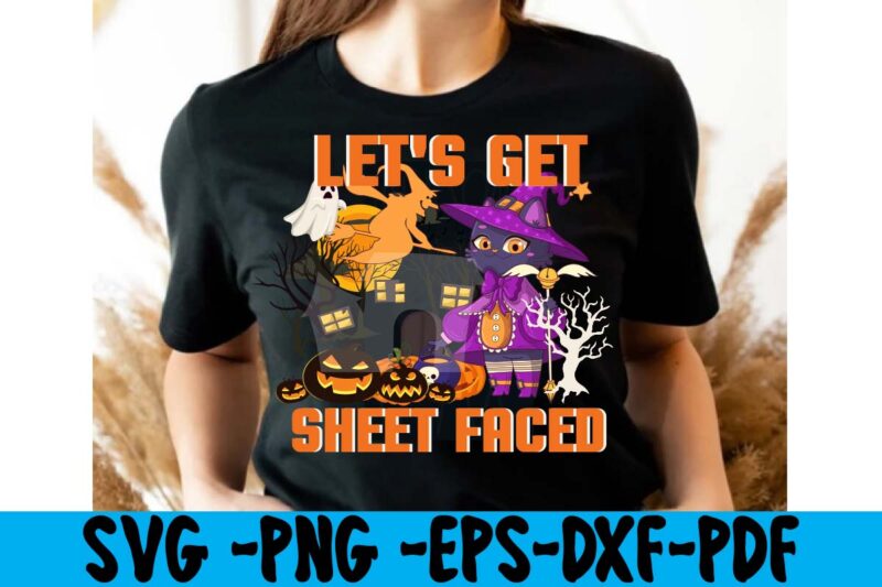 Let's Get Sheet Faced T-shirt Design,tshirt bundle, tshirt bundles, tshirt by design, tshirt design bundle, tshirt design buy, tshirt design download, tshirt design for sale, tshirt design pack, tshirt design