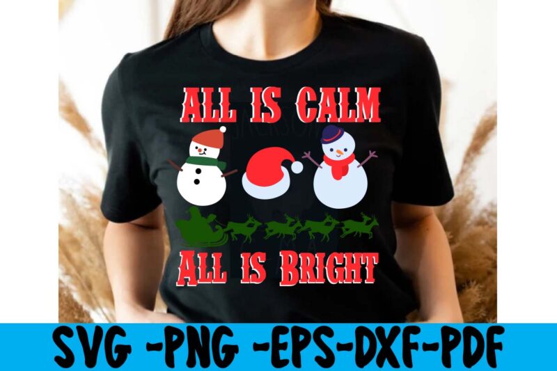 Christmas T-shirt bundle ,christmas sublimation bundle,christmas svg, winter svg bundle, christmas svg, winter svg, santa svg, christmas quote svg, funny quotes svg, snowman svg, holiday svg, winter quote svg ,100