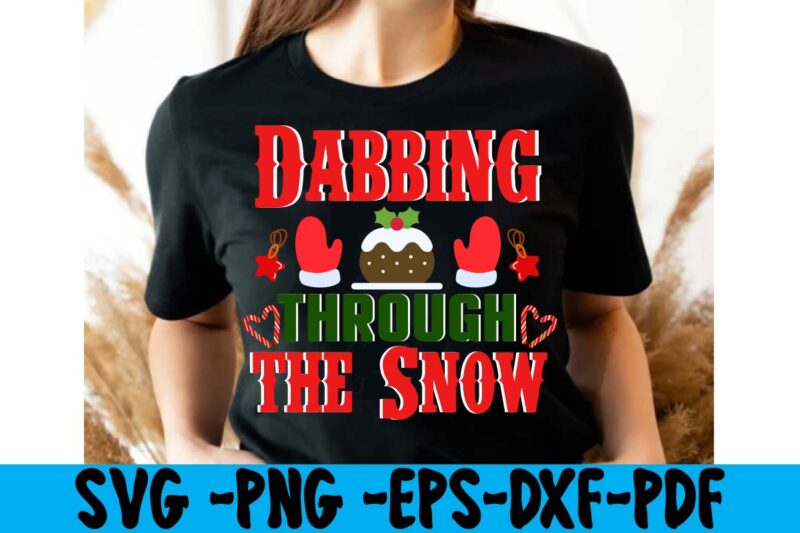 Dabbing Through The Snow T-shirt Design,christmas t shirt design 2021, christmas party t shirt design, christmas tree shirt design, design your own christmas t shirt, christmas lights design tshirt, disney