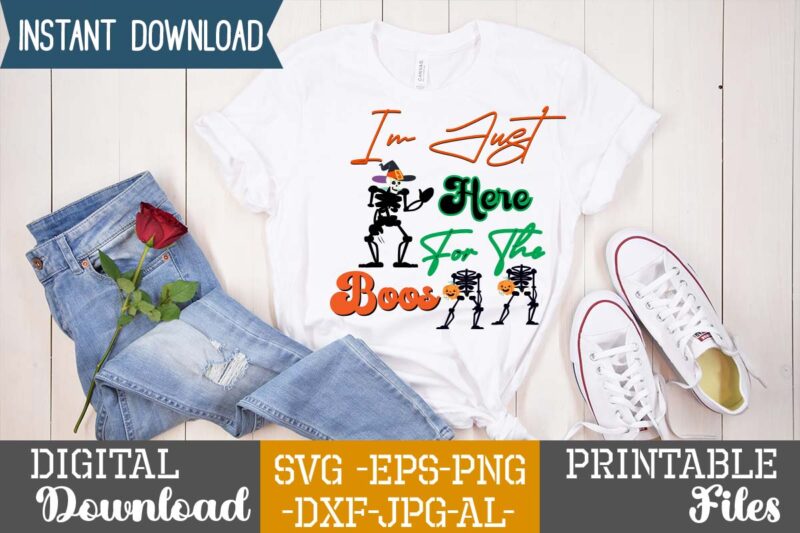 I'm Just Here For The Boos SVG Design,good witch t-shirt design , boo! t-shirt design ,boo! svg cut file , halloween t shirt bundle, halloween t shirts bundle, halloween t