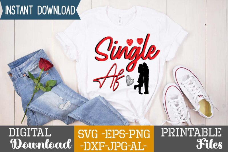 Single Af SVG Design,Lobster SVG You Are My Lobster Love, Valentine's Day Friends Shirt PNG Silhouette Cut Files Cricut Design Clipart Printable Instant Download,Love SVG, Love Clipart, Love Heart print