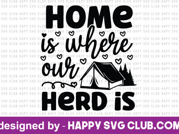 Home is where our herd is graphic t shirt