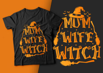 Mom wife witch – mom t shirt halloween, wife halloween t shirt, witch halloween t shirt,halloween t shirt design,boo t shirt,halloween t shirts design,halloween svg design,good witch t-shirt design,boo t-shirt