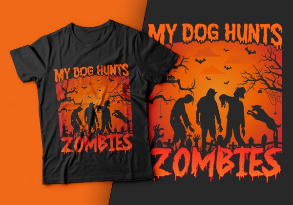 My dog hunts zombies – zombie t shirt, dog halloween t shirt,halloween t shirt design,boo t shirt,halloween t shirts design,halloween svg design,good witch t-shirt design,boo t-shirt design,halloween t shirt company