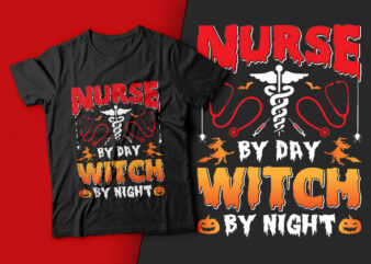 Nurse by day witch by night - nurse t shirt design,nurse halloween,halloween t shirt design,boo t shirt,halloween t shirts design,halloween svg design,good witch t-shirt design,boo t-shirt design,halloween t shirt company