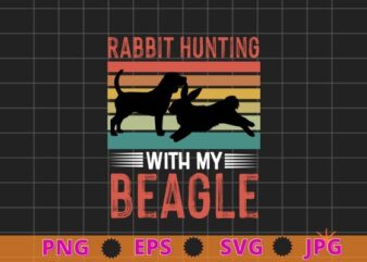 Rabbit Hunting Dog – Beagle Hunter Hunting Dog Beagles T-Shirt design svg, rabbit hunting, Vintage Rabbit Hunting Dog, Hunting Dog, Beagles sunset,