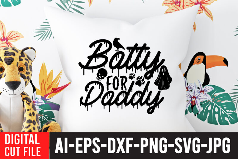 Botty For Daddy-01 T-shiert Design,Halloween Svg, Dinosaur Skeleton Svg, Spooky Saurus Rex Svg, Kids Cut Files, Funny T-Rex with Pumpkin Svg, Dxf, Eps, Png, Silhouette, Cricut,HALLOWEEN SVG Bundle, HALLOWEEN Clipart,