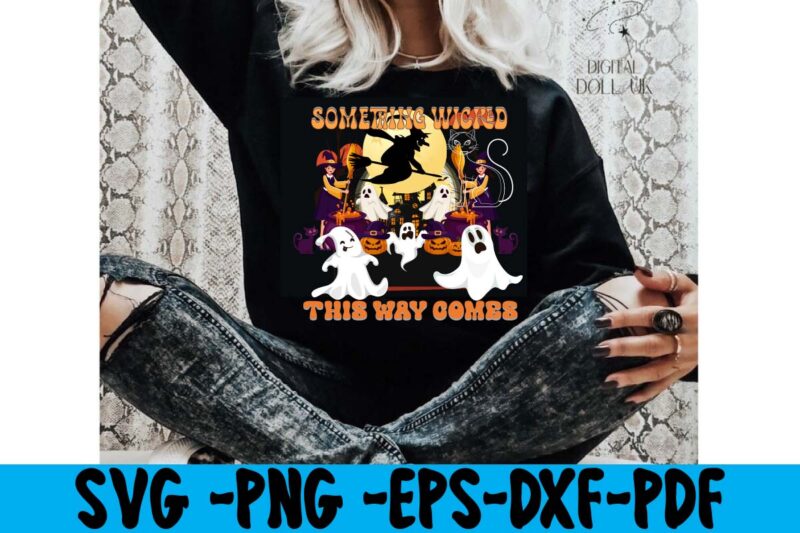 Something Wicked This Way Comes T-shirt DEsign,HALLOWEN T-SHIRT Design,Fall svg bundle , fall t-shirt design bundle , fall svg bundle quotes , funny fall svg bundle 20 design , fall