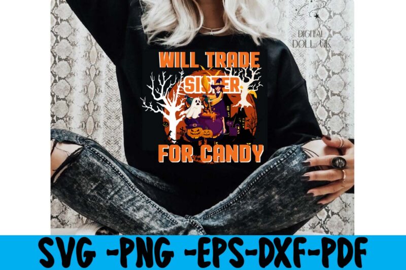 Will Trade Sister For Candy T-shirt Design,tshirt bundle, tshirt bundles, tshirt by design, tshirt design bundle, tshirt design buy, tshirt design download, tshirt design for sale, tshirt design pack, tshirt