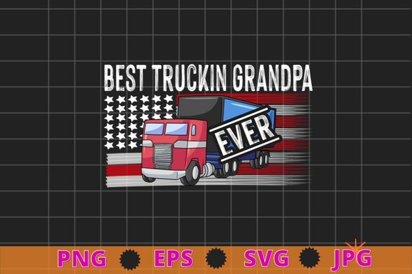 Best truckin grandpa ever, American Diesel Truck Shirt, Diesel Flag USA America TShirt T-Shirt