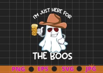 I’m Just Here For The Boos Funny Halloween Women Ghost beer lover T-Shirt design svg, I’m Just Here For The Boos beer lover funny png,